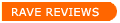 RAVE REVIEWS